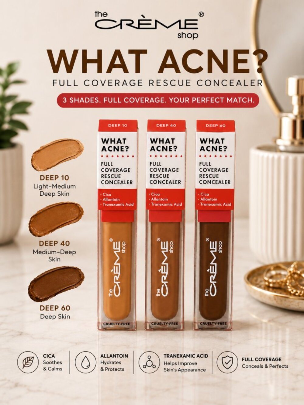 The Crème Shop What Acne? Full Coverage Rescue Concealer | Deep 10, Deep 40 & De